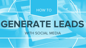 Generating Quality Leads with Social Media [INFOGRAPHIC]